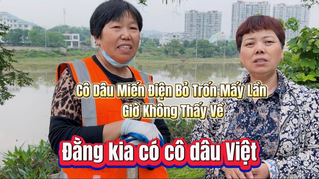 Buổi Chiều Quanh Nhà Và Mẹ Kể Cô Dâu Lấy Chồng Trung Quốc Bỏ Con Chạy Trốn