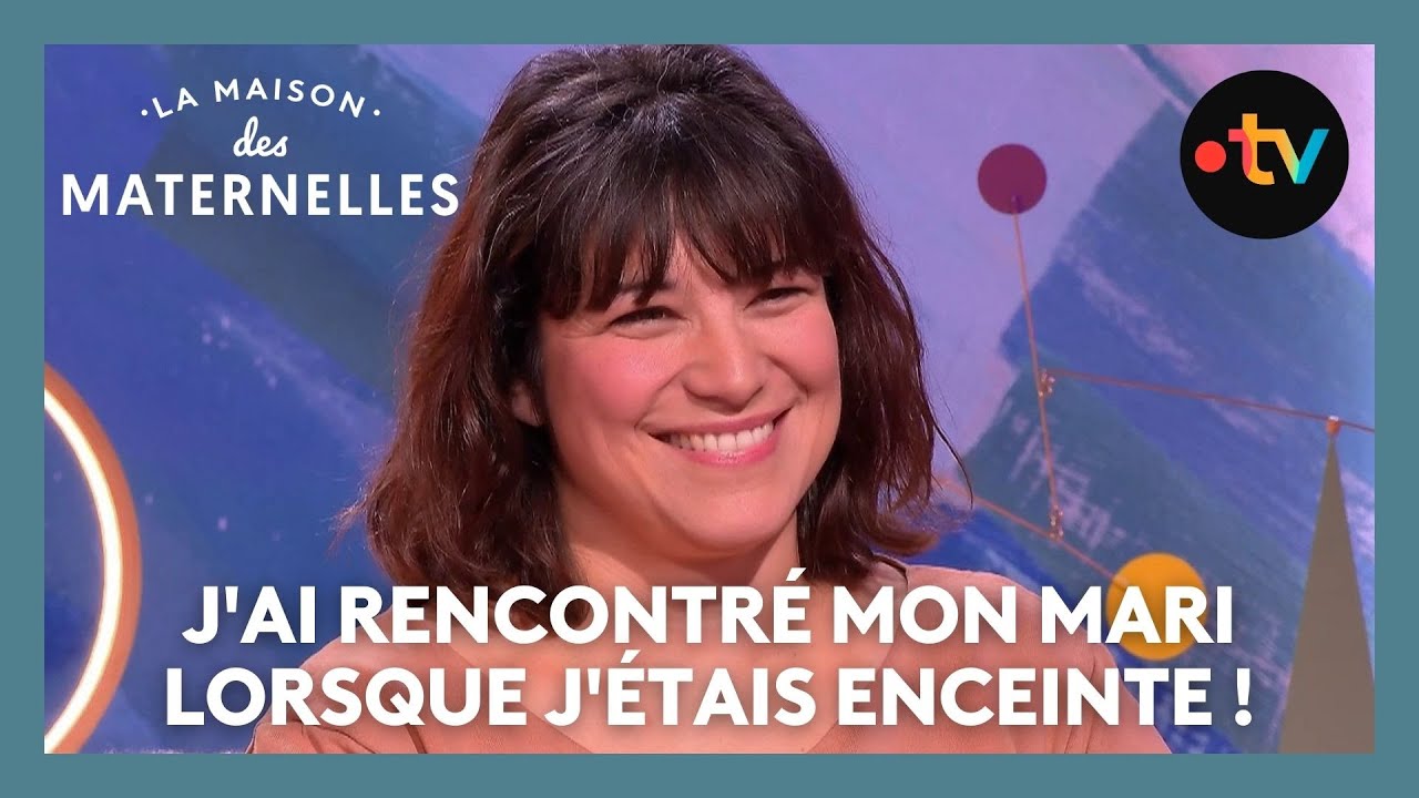 J'ai rencontré mon mari lorsque j'étais enceinte ! - La Maison des maternelles #LMDM