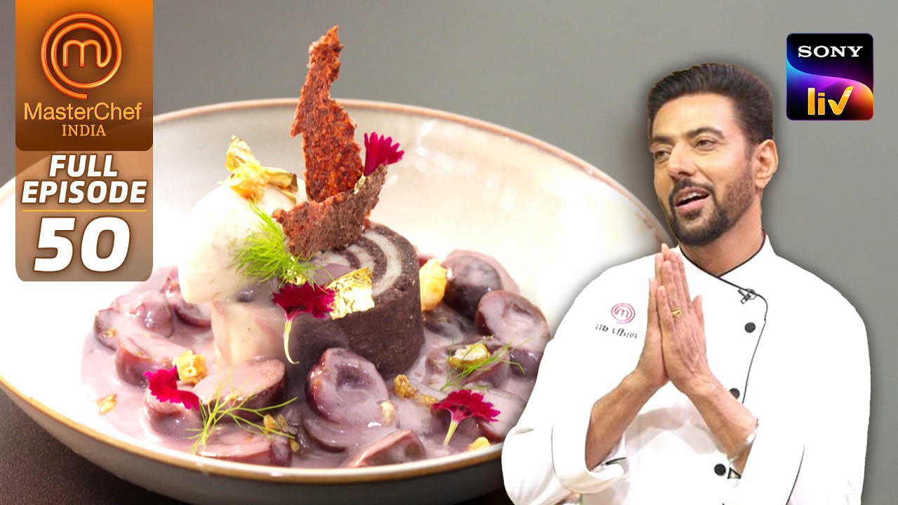 MasterChef India | New Season | Chef Ranveer ने Classic Phirni से बनाया Swiss Roll | Full Episode 50