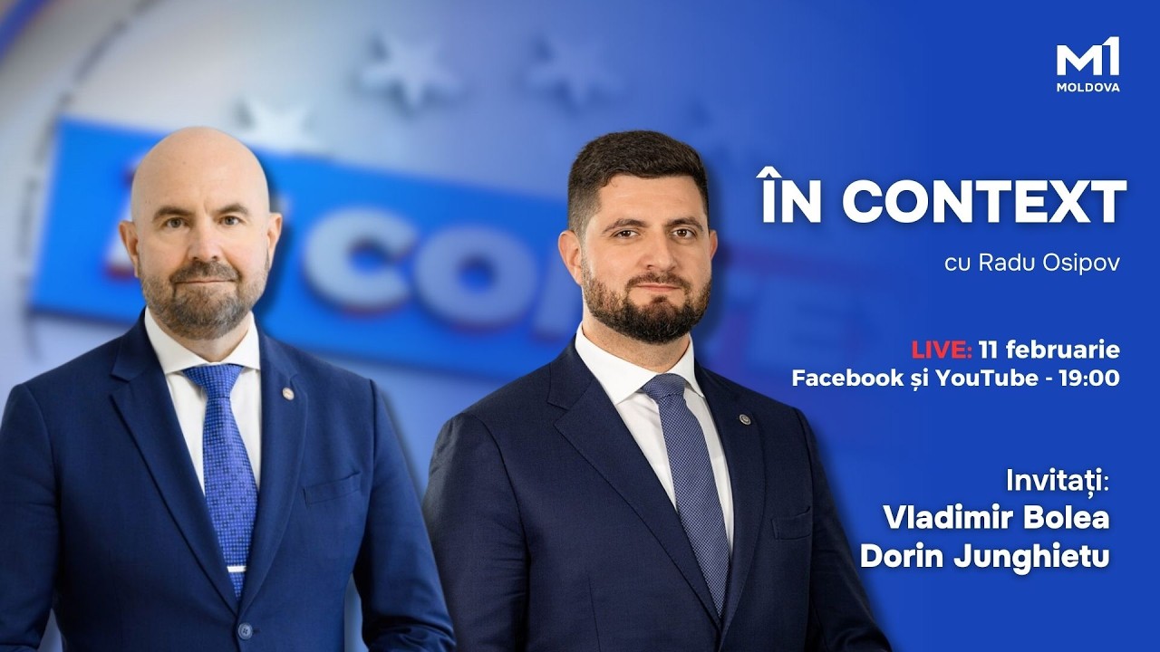🔴 ÎN CONTEXT cu Vladimir Bolea și Dorin Junghietu // 11.02.2026