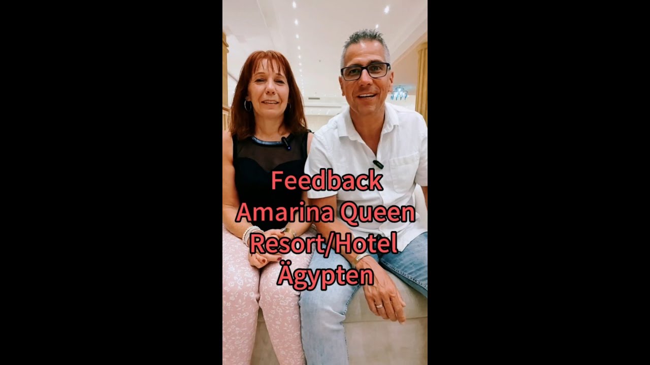 Amarina Queen Resort Hotel in Marsa Alam Ägypten - Unser Feedback