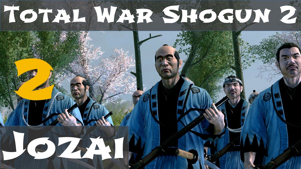 Total War Shogun 2 Fall of the Samurai Jozai Part 2 Et Tu Edo?