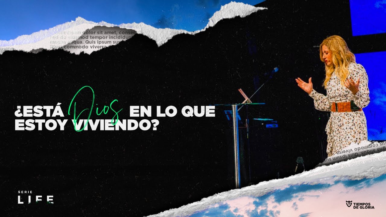 ¿Está Dios en lo que estoy viviendo? - Pastora Sofia