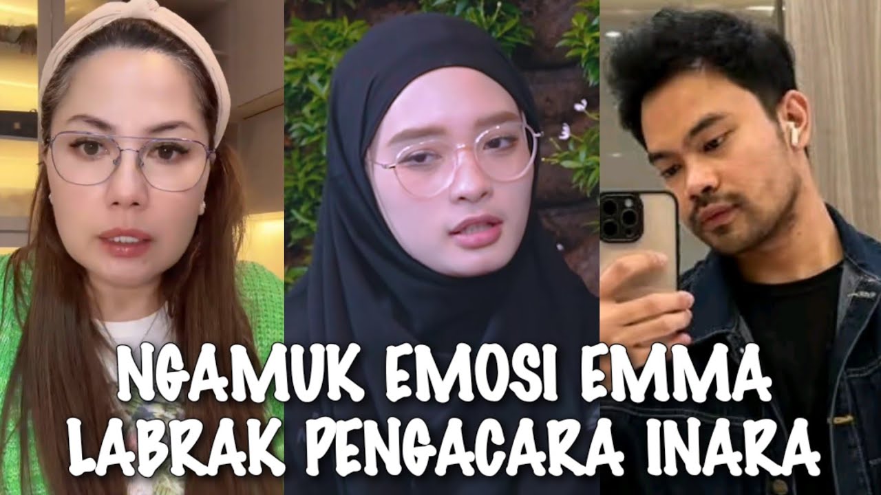 GEGER√√ EMMA WAROKA LABRAK DAN SKAKMAT PENGACARA INARA RUSLI YANG SEBUT MAWA TAK BERMORAL?