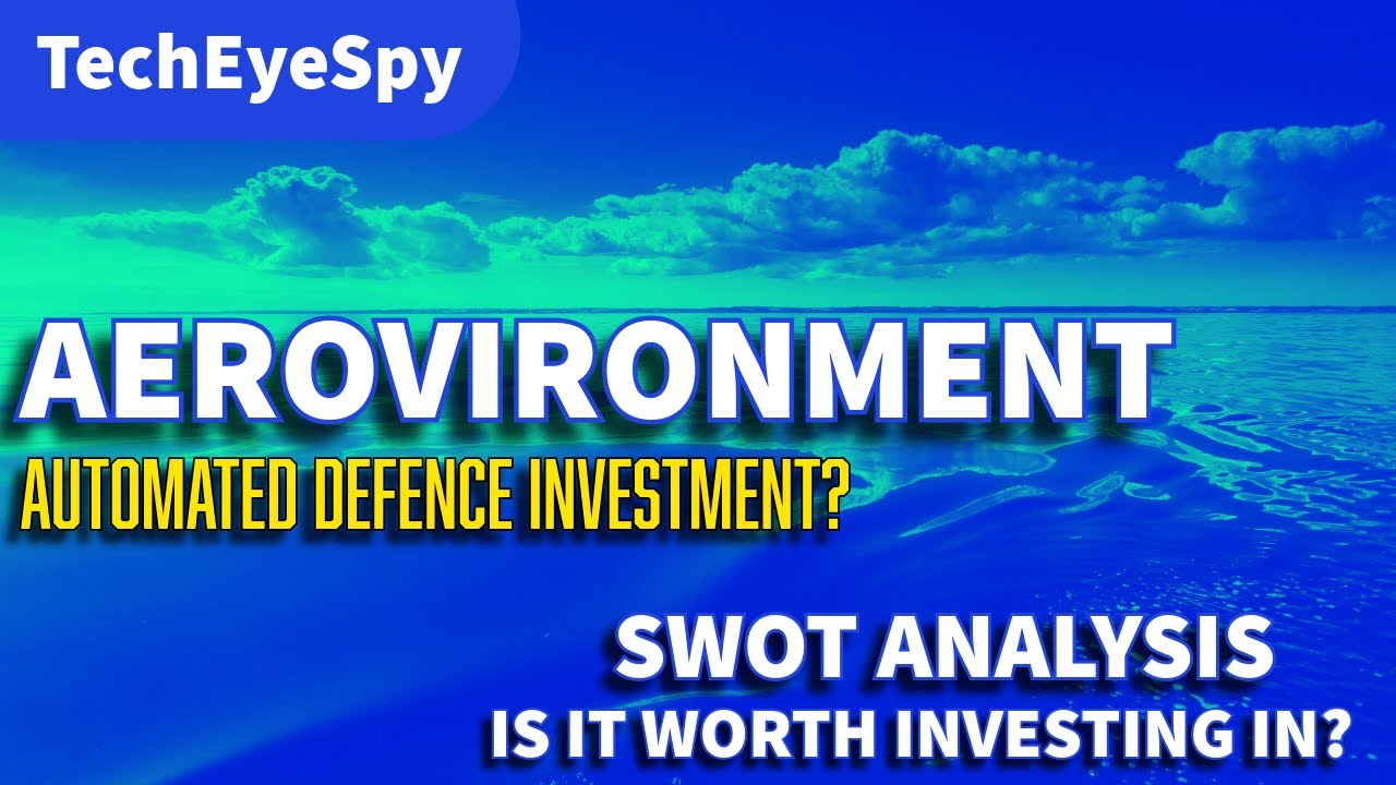 Aerovironment inc (NASDAQ:AVAV) | The Business Of The Modern Battlefield | It Worth Investing In?
