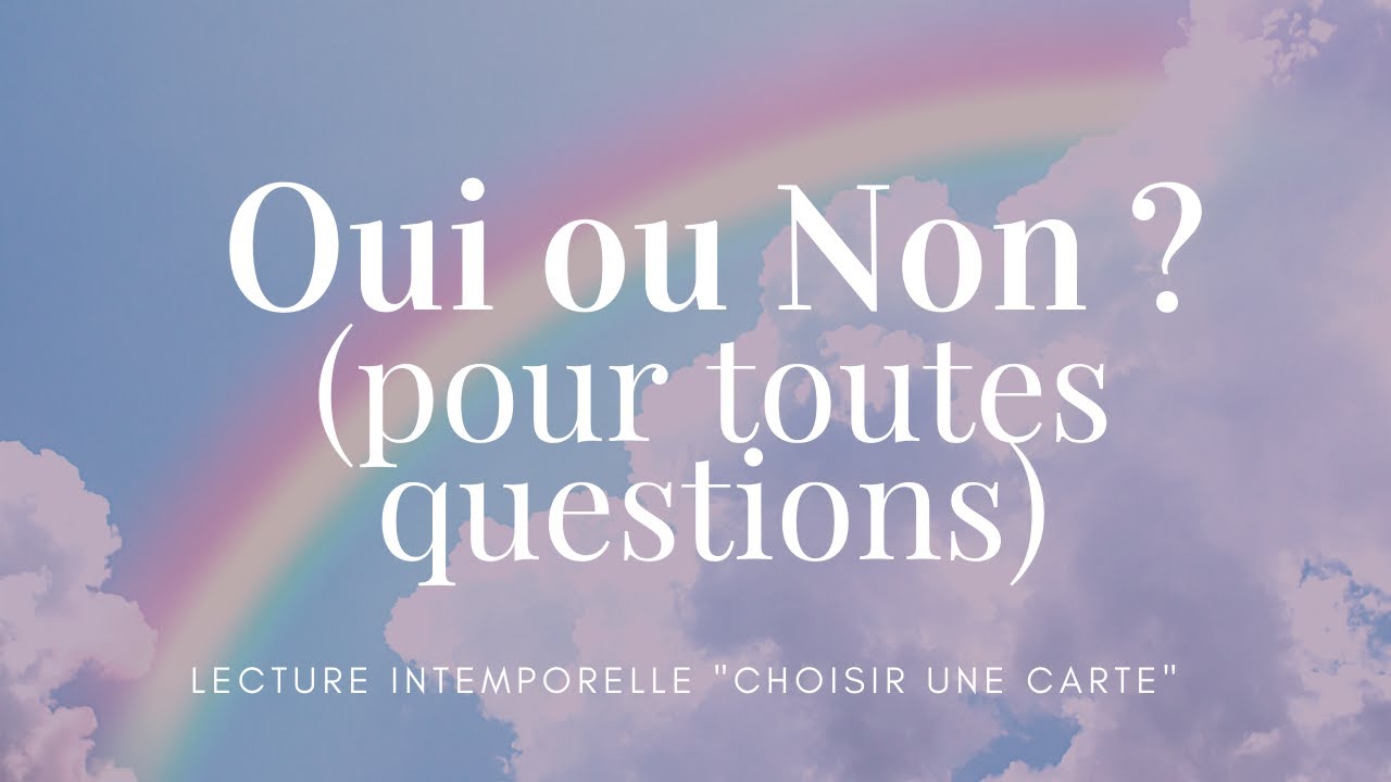 OUI ou NON ? 🧐 Demandez n'importe quoi (Tirage Intemporel)