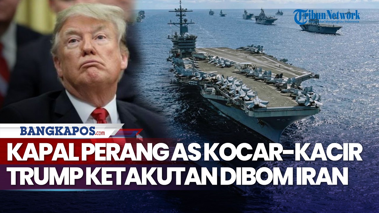 Kapal Perang AS Kocar-kacir, Trump Ketakutan Was-was Dibom Iran