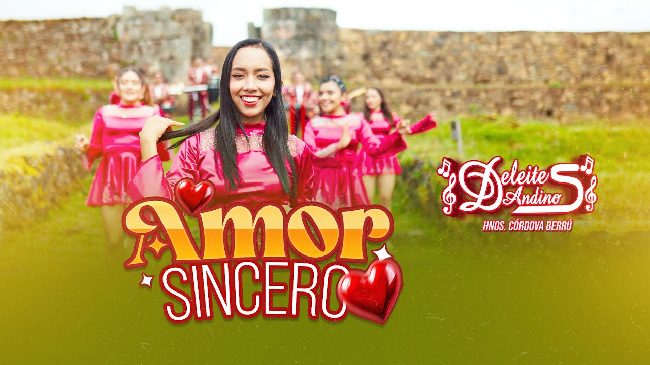 Deleites Andinos - Amor Sincero | Vídeo Oficial
