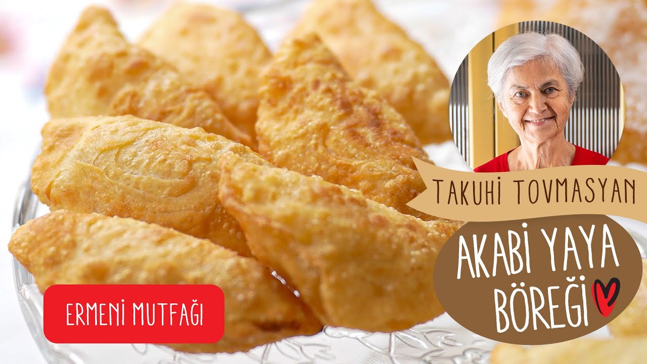 Aile Mirası Reçeteler - 4.Bölüm Takuhi Tovmasyan // Ermeni Mutfağı - Akabi Yaya Böreği - Kocagörmez