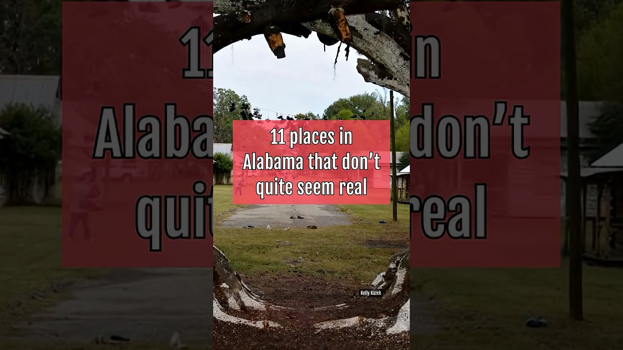 11 places in Alabama that don't seem real