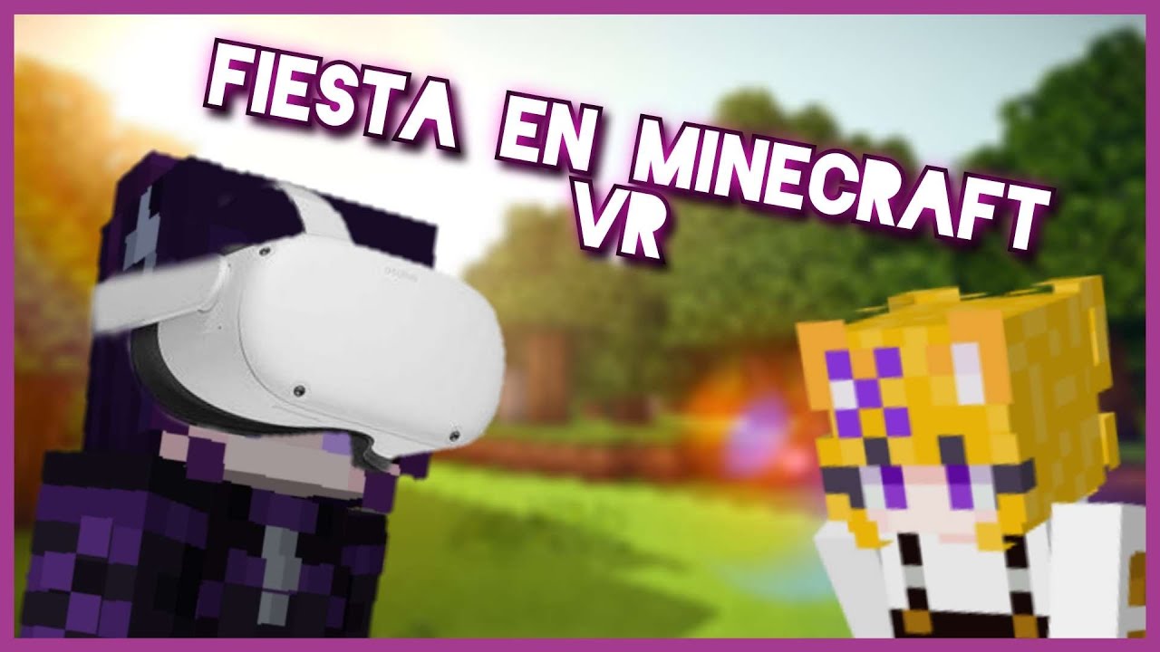 😎🎉FIESTA en MINECRAFT VR con VTUBERS | BlandShip