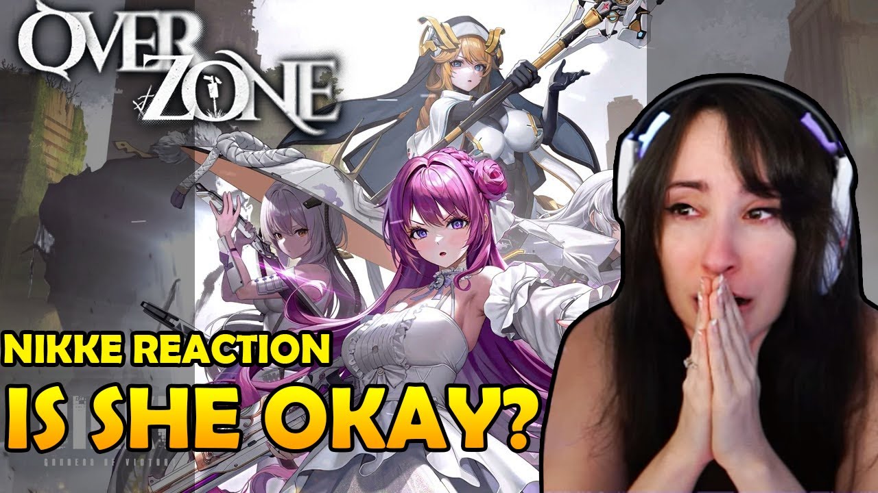 So I am NOT okay... | Over Zone Reaction | Goddess of Victory Nikke Event