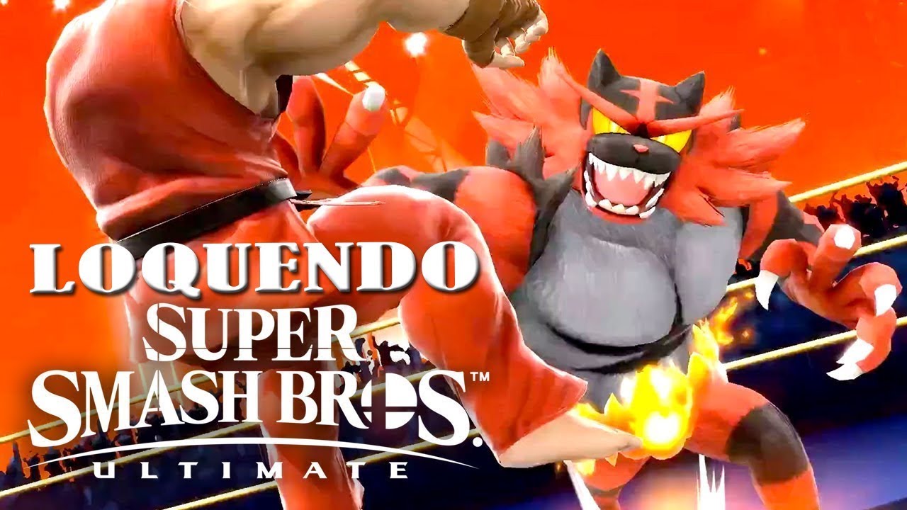 Super Smash Bros Ultimate - Ken y Incineroar (Loquendo)