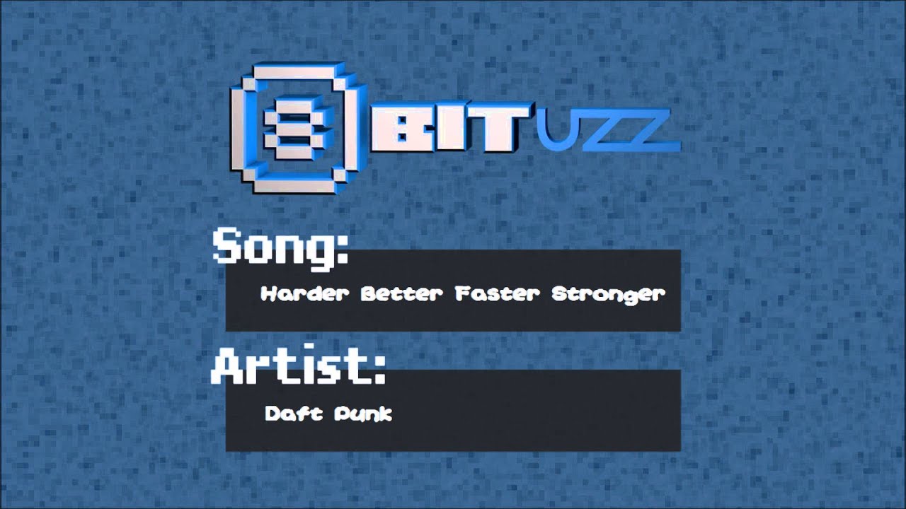 Harder Better Faster Stronger - Daft Punk - 8Bit