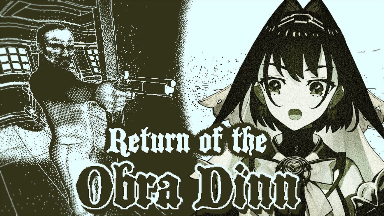 【Return Of The Obra Dinn】Wait Why M- | #1