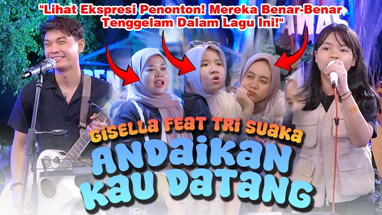 Andaikan Kau Datang -  Tonny Koeswoyo (Live Ngamen) Putri Gisella Feat Tri Suaka
