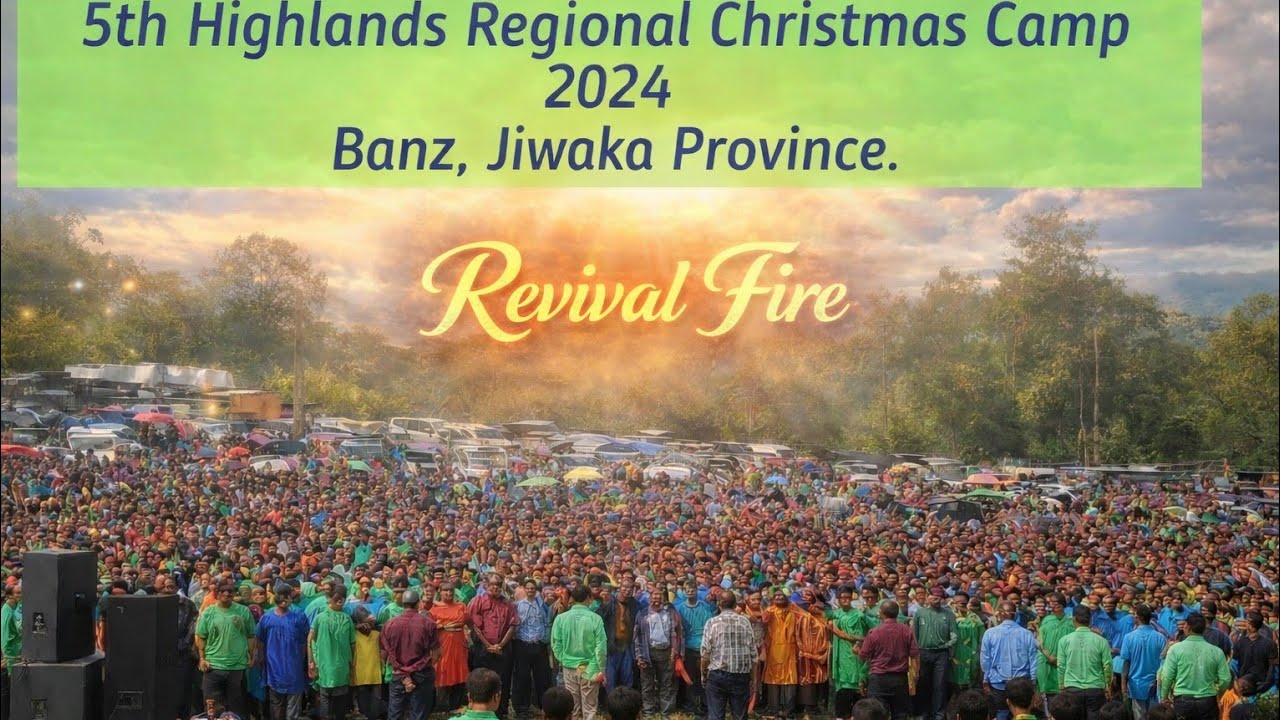 Revival Fire_In Narak Tokples Of Jimi-Jiwaka Province|R.C.PNG Chrismas Camp In Jiwaka_2024