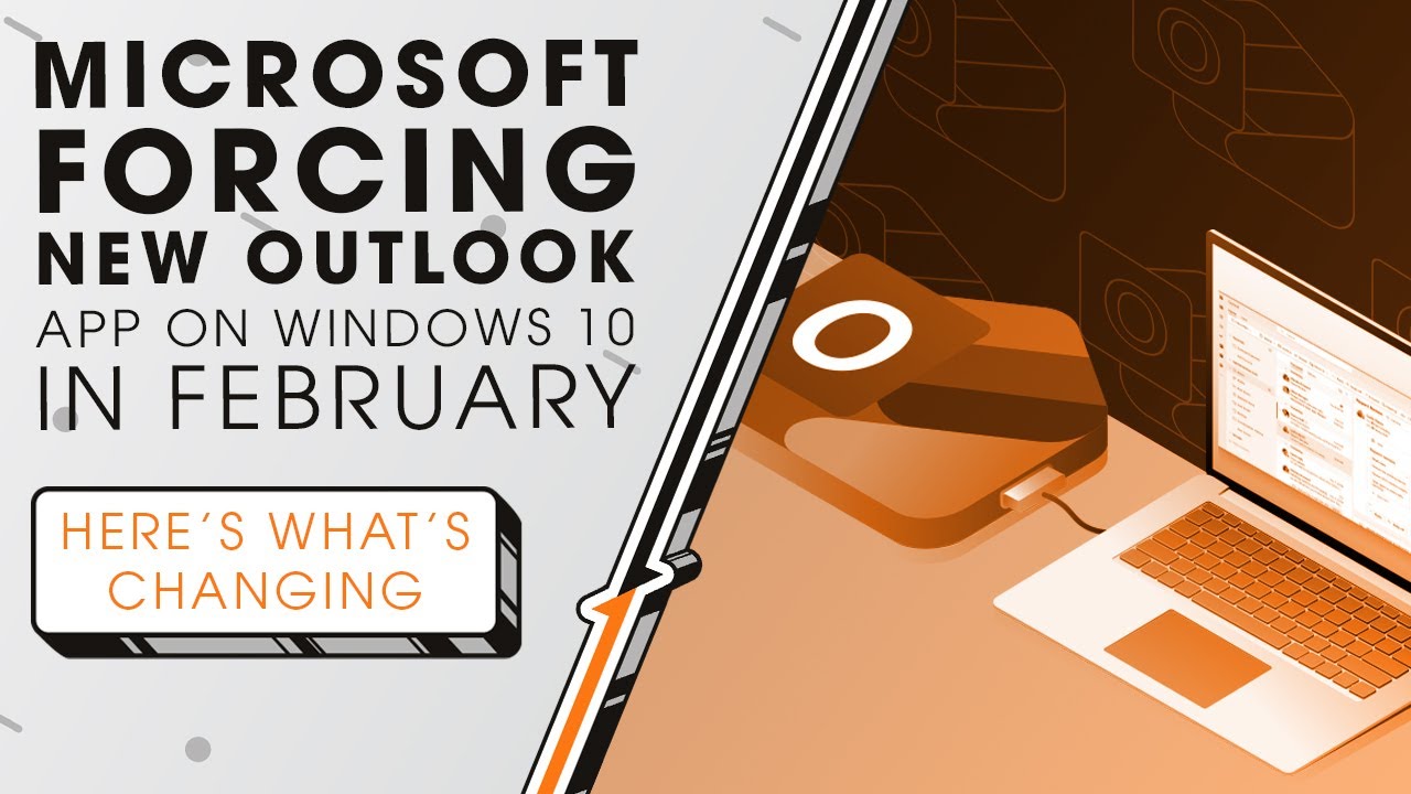 Microsoft Forcing New Outlook App on Windows 10 in February | Sync Up