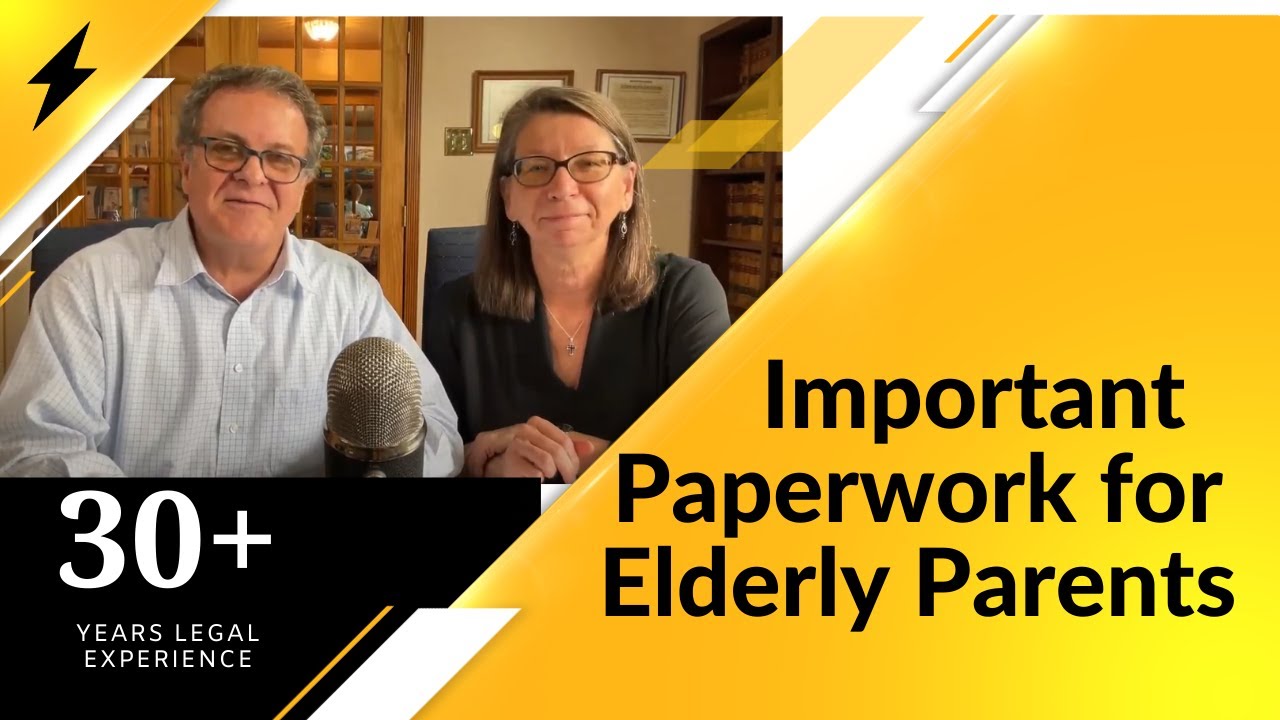 What Documents Do I Need to Care for My Elderly Parents? | Elder Law Practice