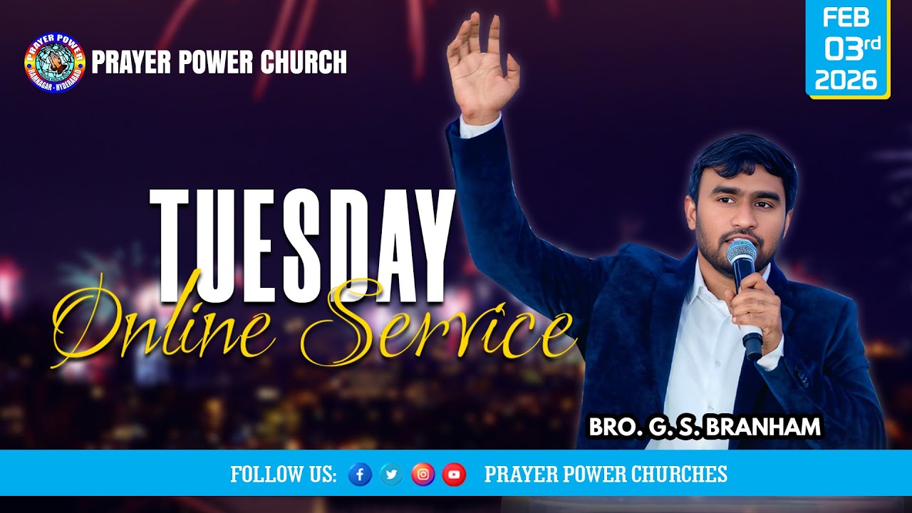 Tuesday Online Service || Bro. G.S. Branham || Prayer Power Church II 03-02-2026