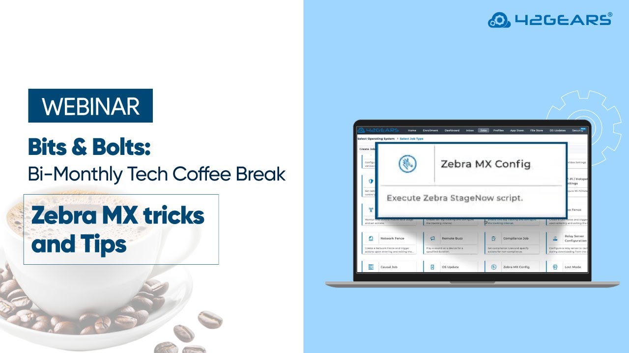 Bits & Bolts | EMEA | Episode 31: Master Zebra MX: Fast Configs & Smarter Device Control via SureMDM
