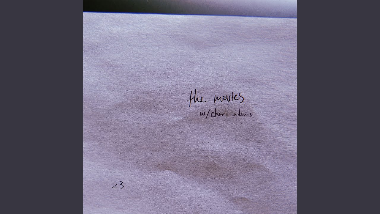 the movies (feat. Charli Adams)