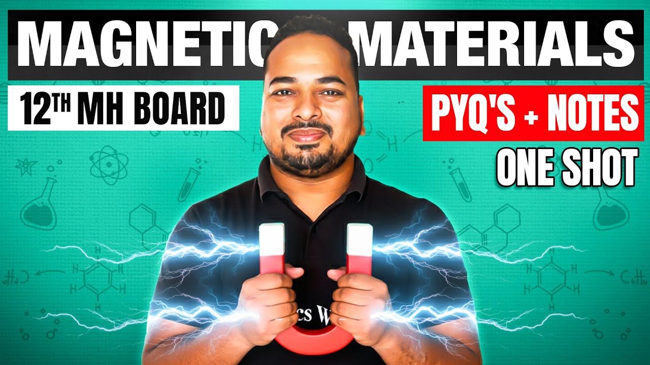 Magnetic Materials Class 12 one shot | 12th HSC Physics | Maharashtra Board 🔥