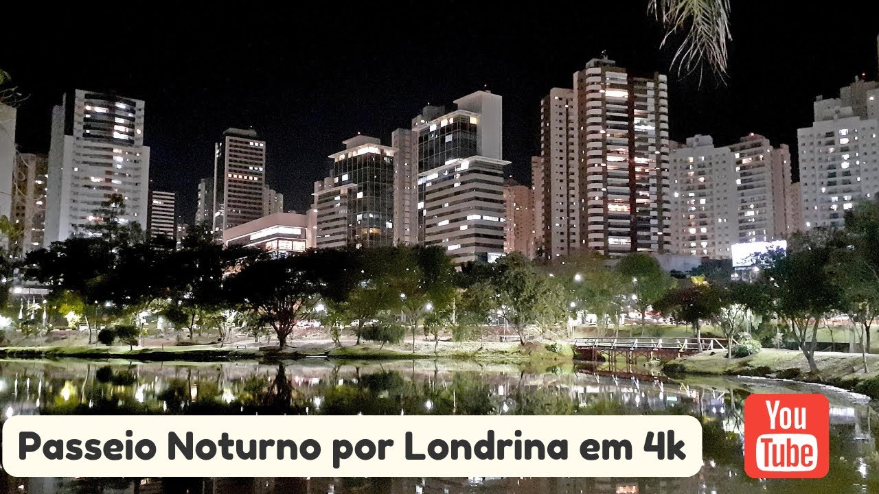 ESPETACULAR PASSEIO NOTURNO POR LONDRINA EM 4K ULTRA HD - PARANÁ, BRASIL.
