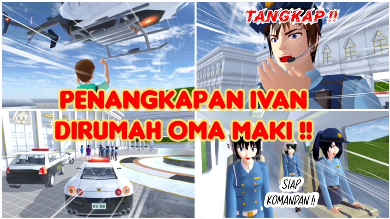 PENANGKAPAN IVAN DIRUMAH OMA MAKI !! VLOG KING HAPPY FAMILY PART 46 - SAKURA SCHOOL SIMULATOR