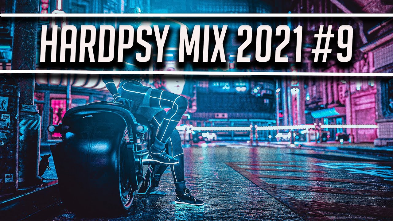 HardPsy Mix 2021 #9 - HardPsy / Hardstyle / Reverse Bass / PsyTrance
