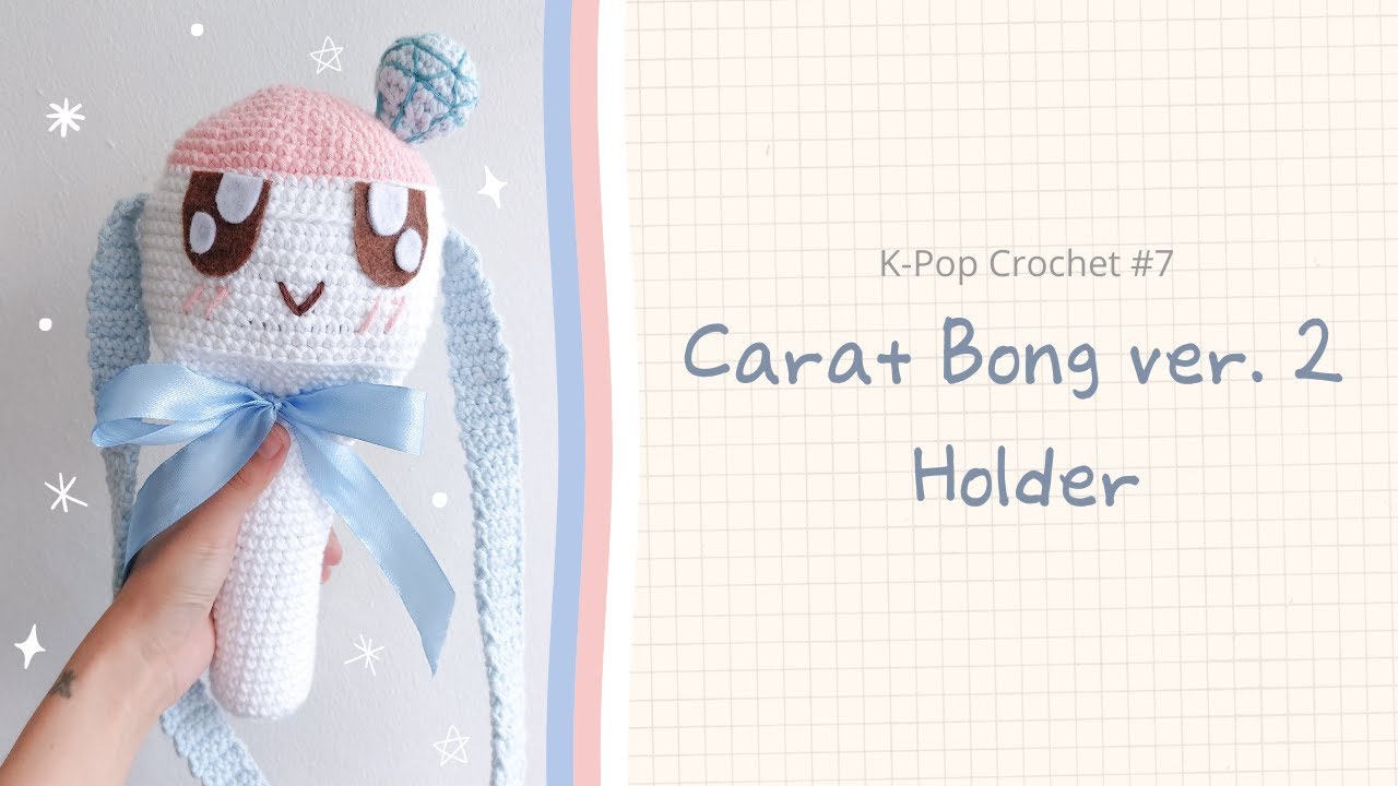 Crochet K-Pop Lightstick Holder (SEVENTEEN Carat Bong ver. 2)