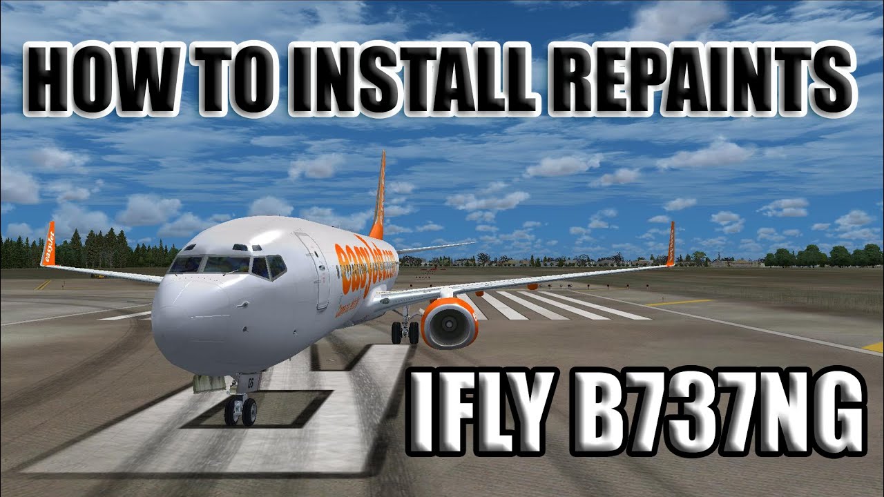 ifly 737NG How to install Liveries - FSX (boxed version)