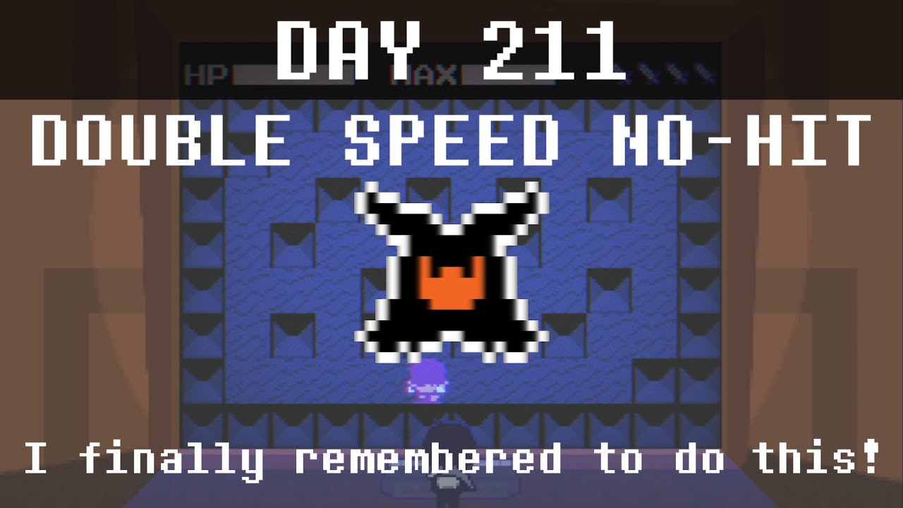 [DAY 211] {DOUBLE SPEED NO-HIT} Beating ERAM every day until Deltarune Chapter 5 comes out