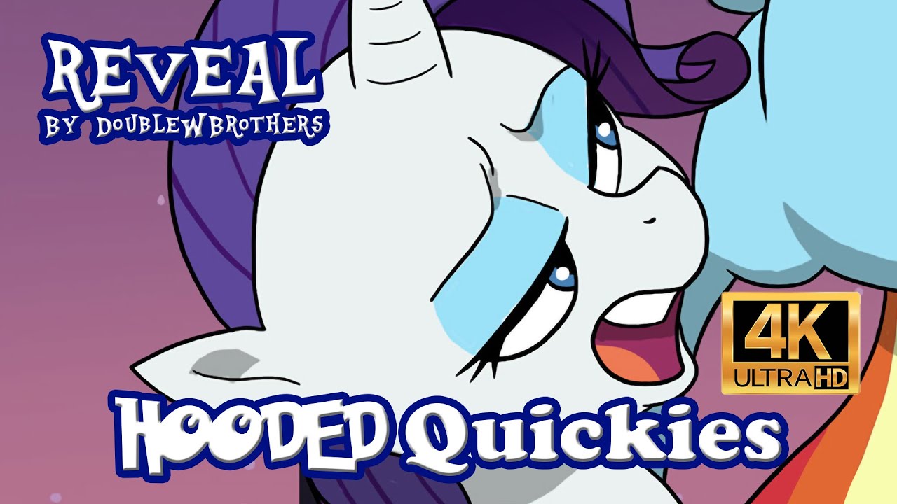 Hooded Quickies: Reveal -4K Re-Construction- (My Little Pony Comic Dub)