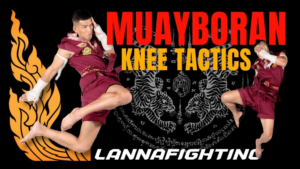 เชิงเข่า Muayboran knee tactics