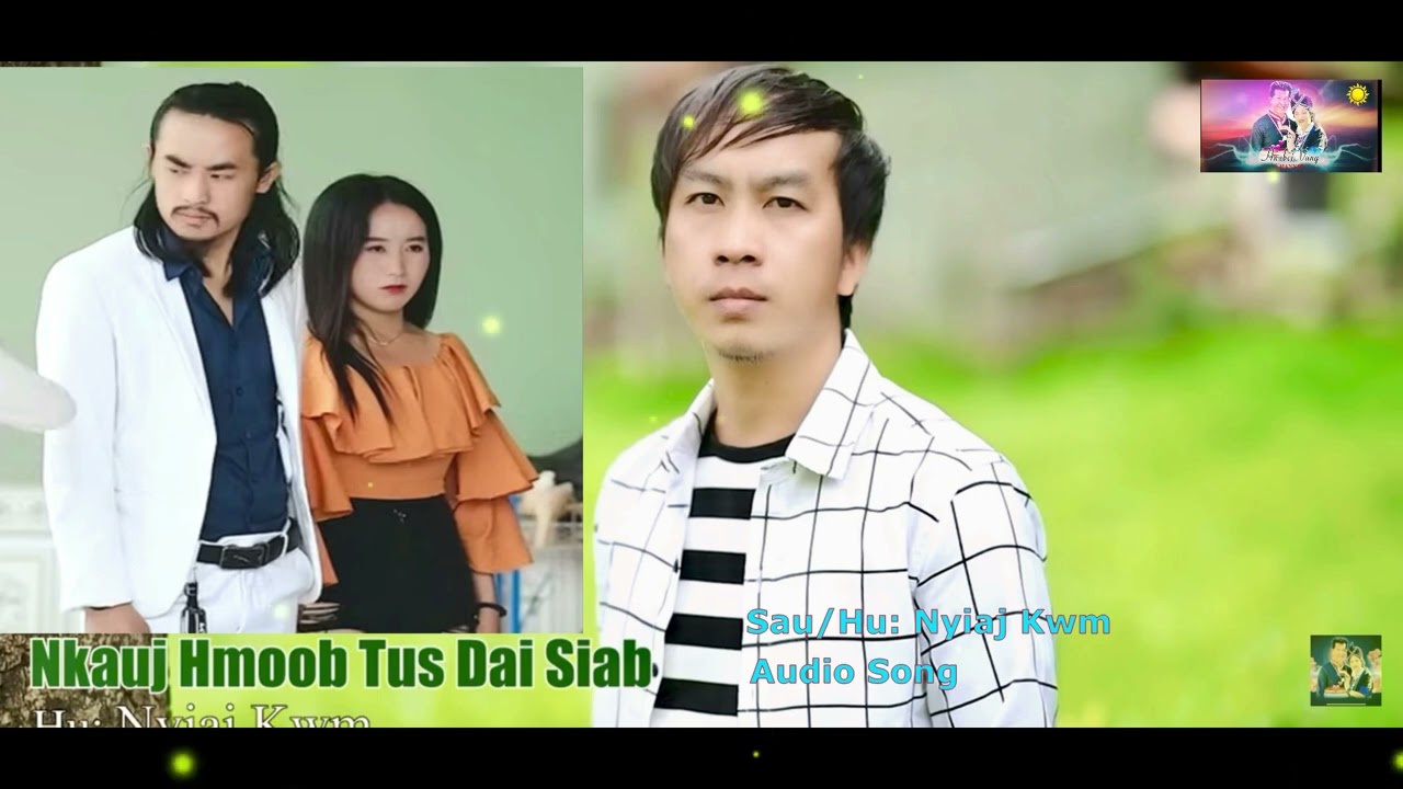 Nkauj Hmoob Dai Siab/Nyiaj Kwm/Audio #audiosong  #hmongsong #2024