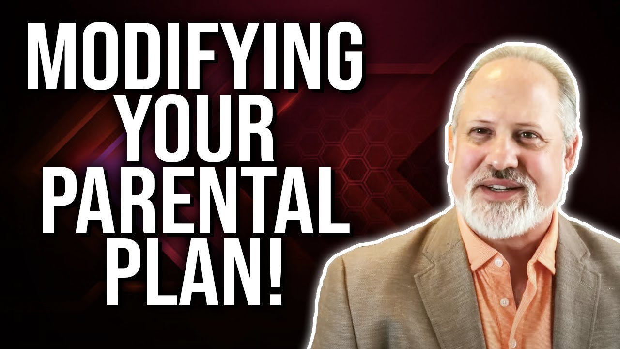 Need To Modify Your Parenting Plan?