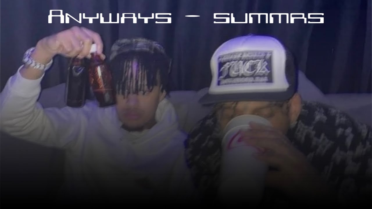 Summrs - Anyways (prod. goxyrd) (Best version)