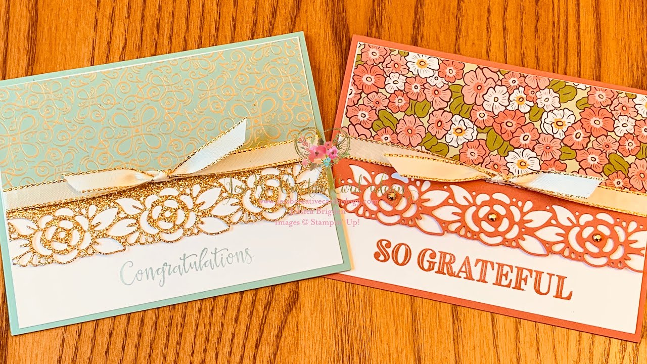 From the Heart Friday #38:  Stampin’ Up! Ornate Garden Ornate Borders Floral Border Cards