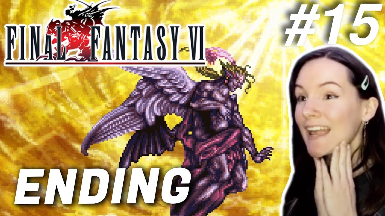 Final Fantasy VI | First Playthrough Part 15 (FINALE)