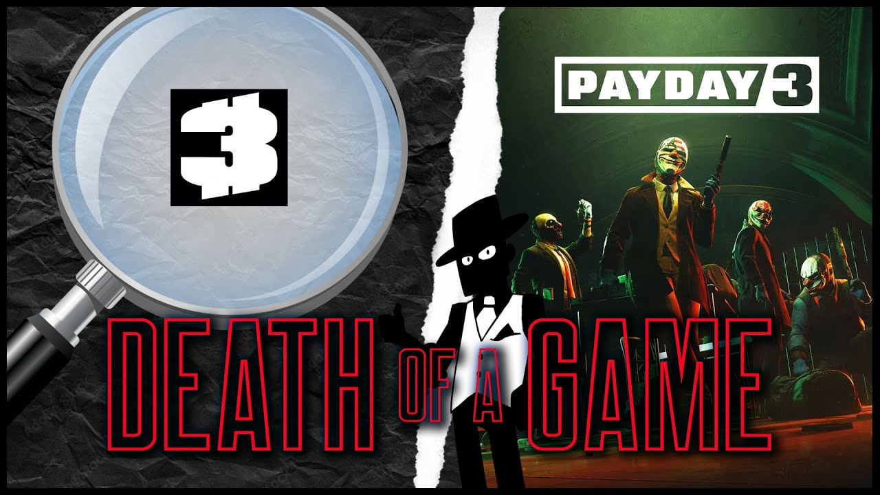 Death of a Game: Payday 3