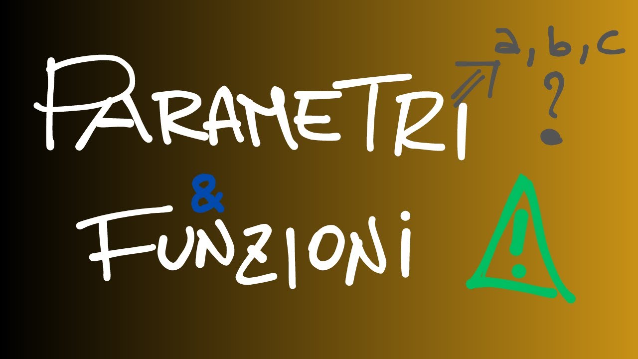 Esercizi su funzioni e parametri: esempi e spiegazioni utili per l'esame di matematica- maturità