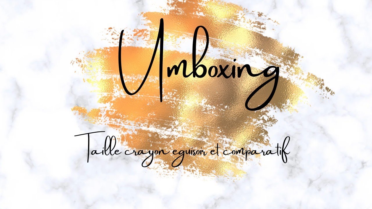 Umboxing taille crayons comparatif et premier avis