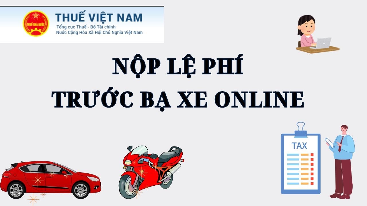 Cách nộp  LỆ PHÍ TRƯỚC BẠ XE online chỉ 5 phút thực hiện
