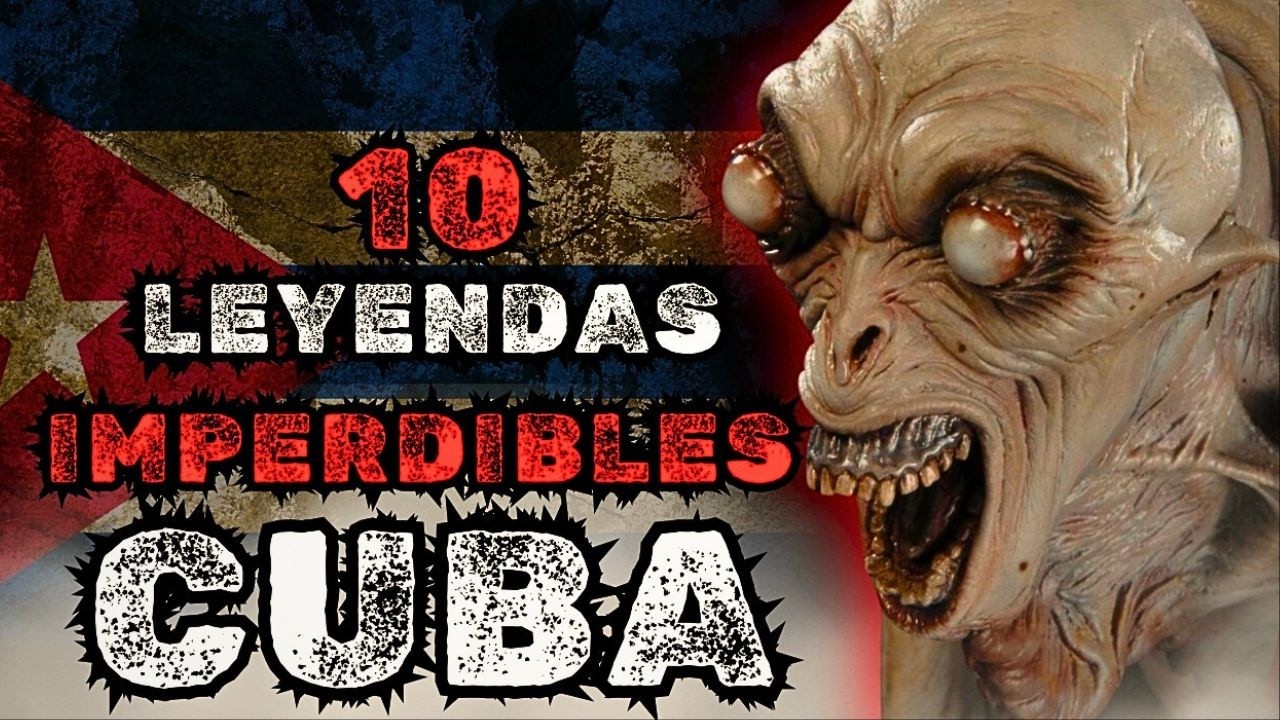 Cuba y sus 10 Leyendas M&aacute;s Escalofriantes: Imposibles de Olvidar 😨