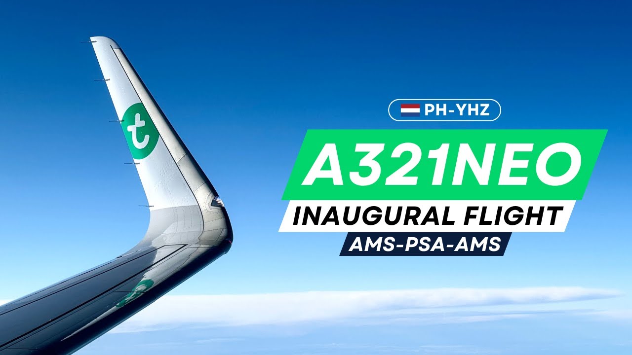 4K | Transavia FIRST A321neo | Inaugural Flight Experience to Pisa and back to Amsterdam!