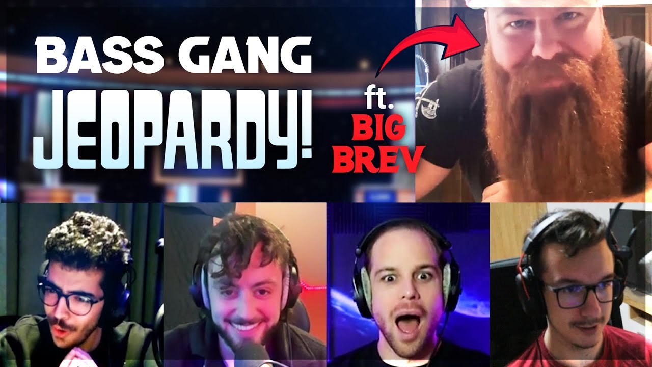 BASS GANG JEOPARDY! | ft. Big Brev