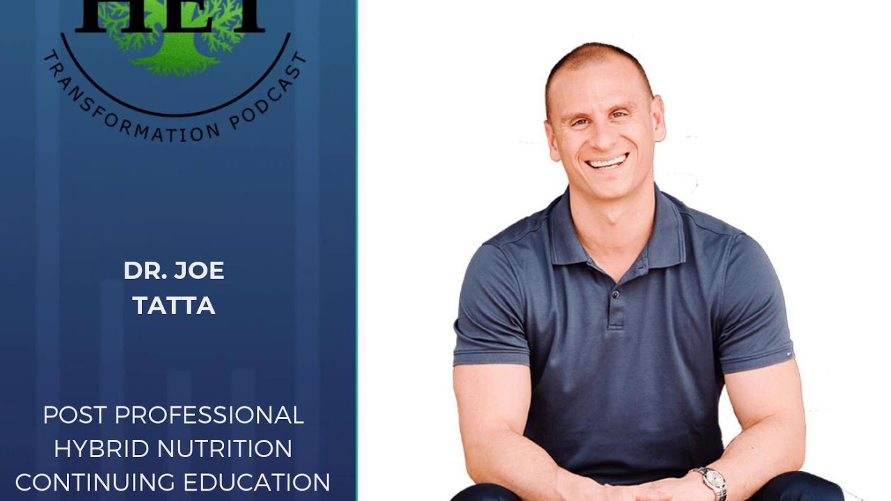 Dr. Joe Tatta- Post Professional Hybrid Nutrition Continuing Education for Healthcare Providers