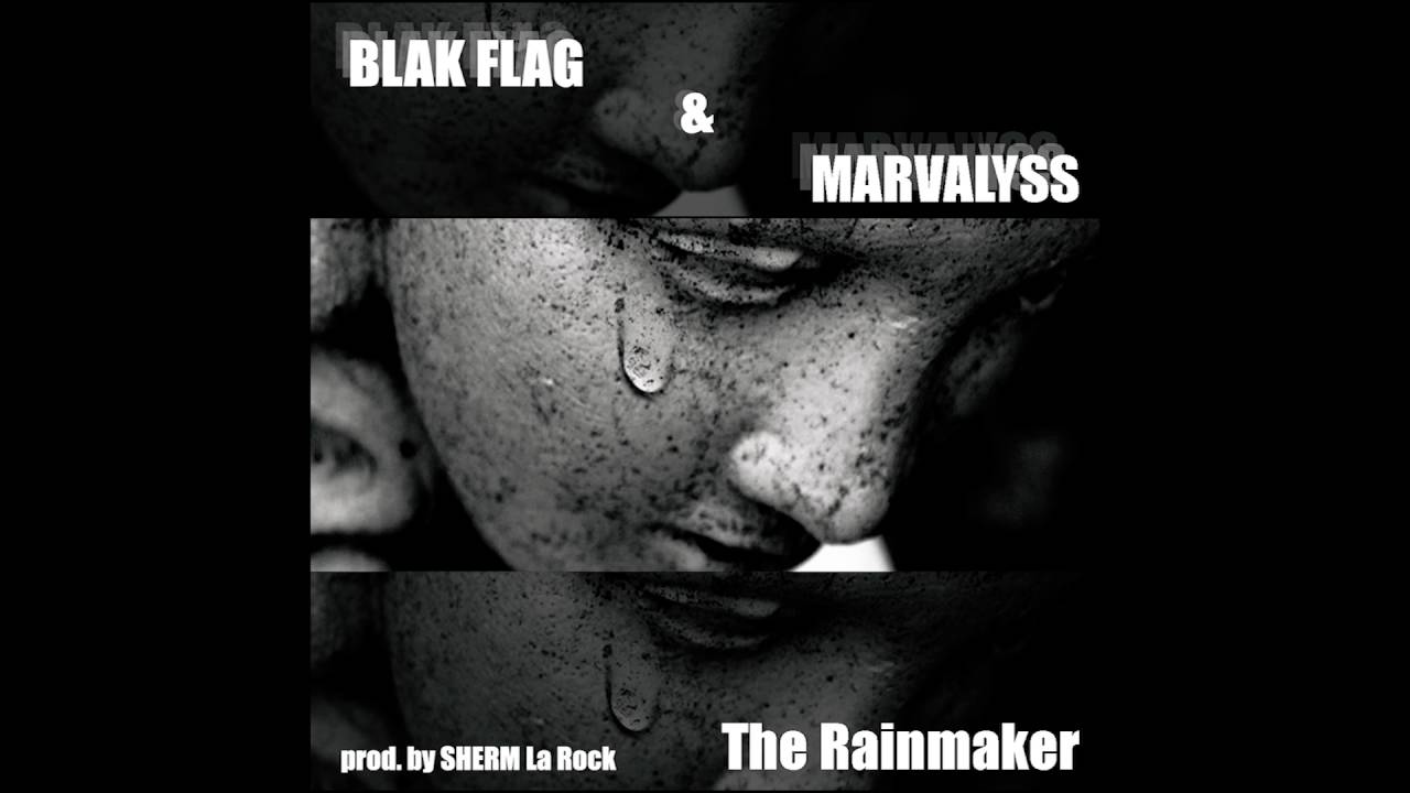 BLAK FLAG & MARVALYSS - The Rainmaker