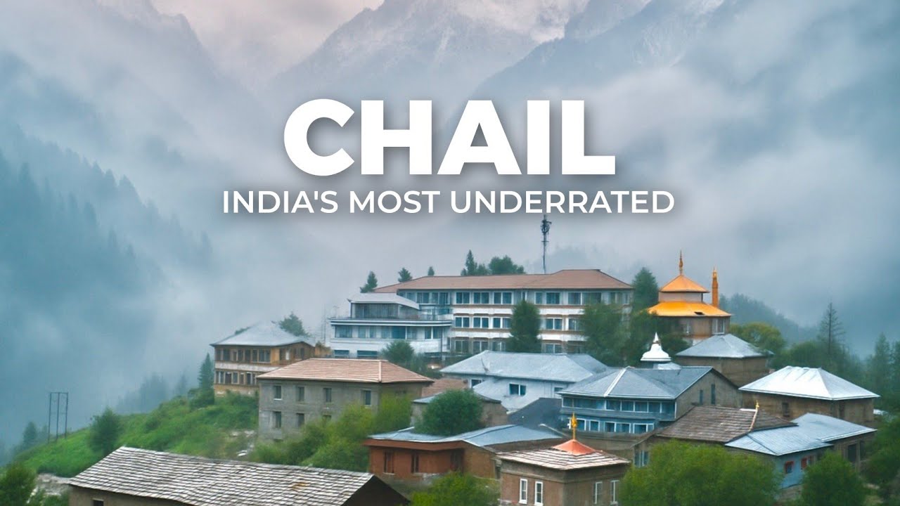 Chail : India's Underrated Hidden Paradise Hill Station in Himachal Pradesh 